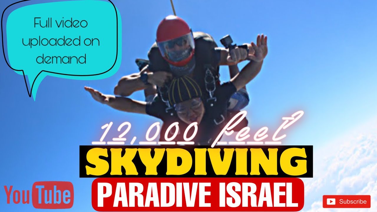 SKYDIVING FROM 12,000 FEET || PARADIVE ISRAEL 🇮🇱 || (full video uploaded on public demand) || 2020