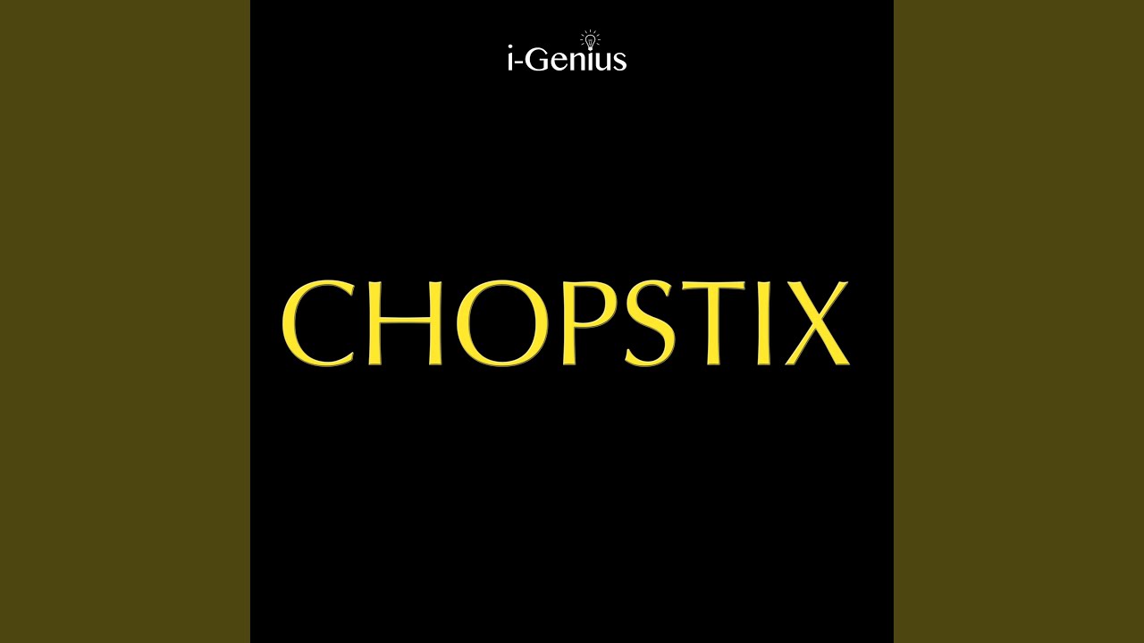 Chopstix (Instrumental Remix)