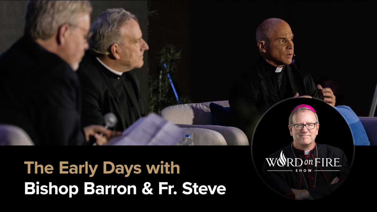 The Early Days with Bishop Barron & Fr. Steve (pt. 1)