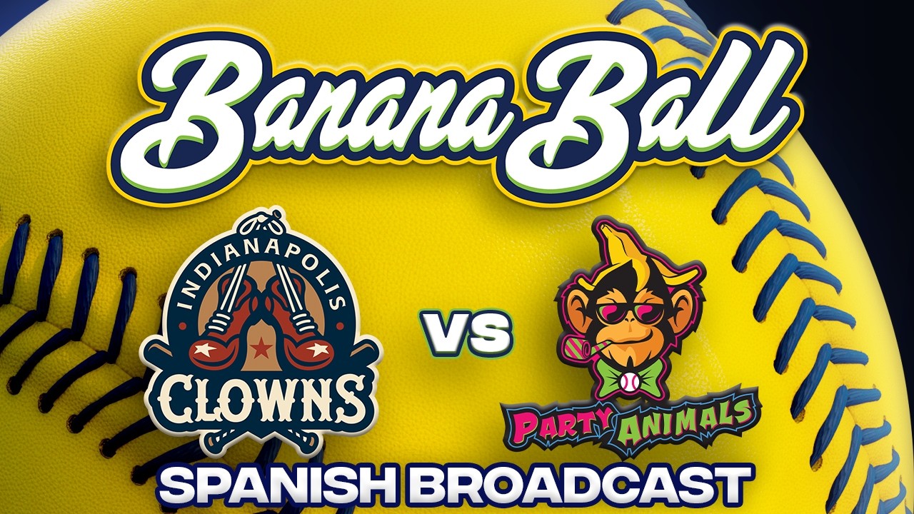 (Español) 2026 Banana Ball Kick-Off Game 2: Indianapolis Clowns vs Party Animals