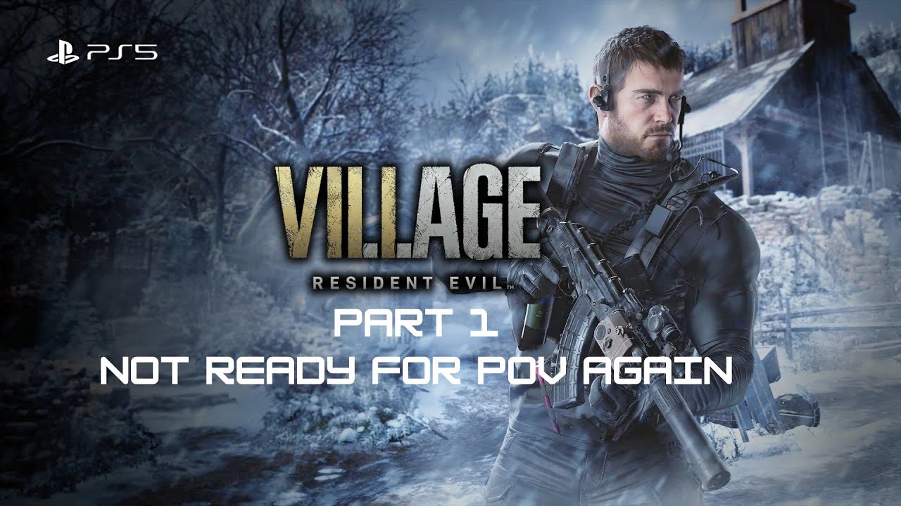 Resident Evil Village First Person PS5 Part 1