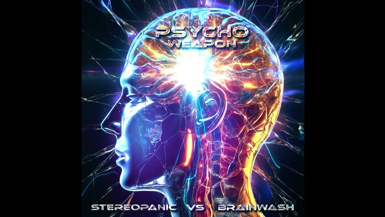 Psycho Weapon - Stereopanic vs Brainwash