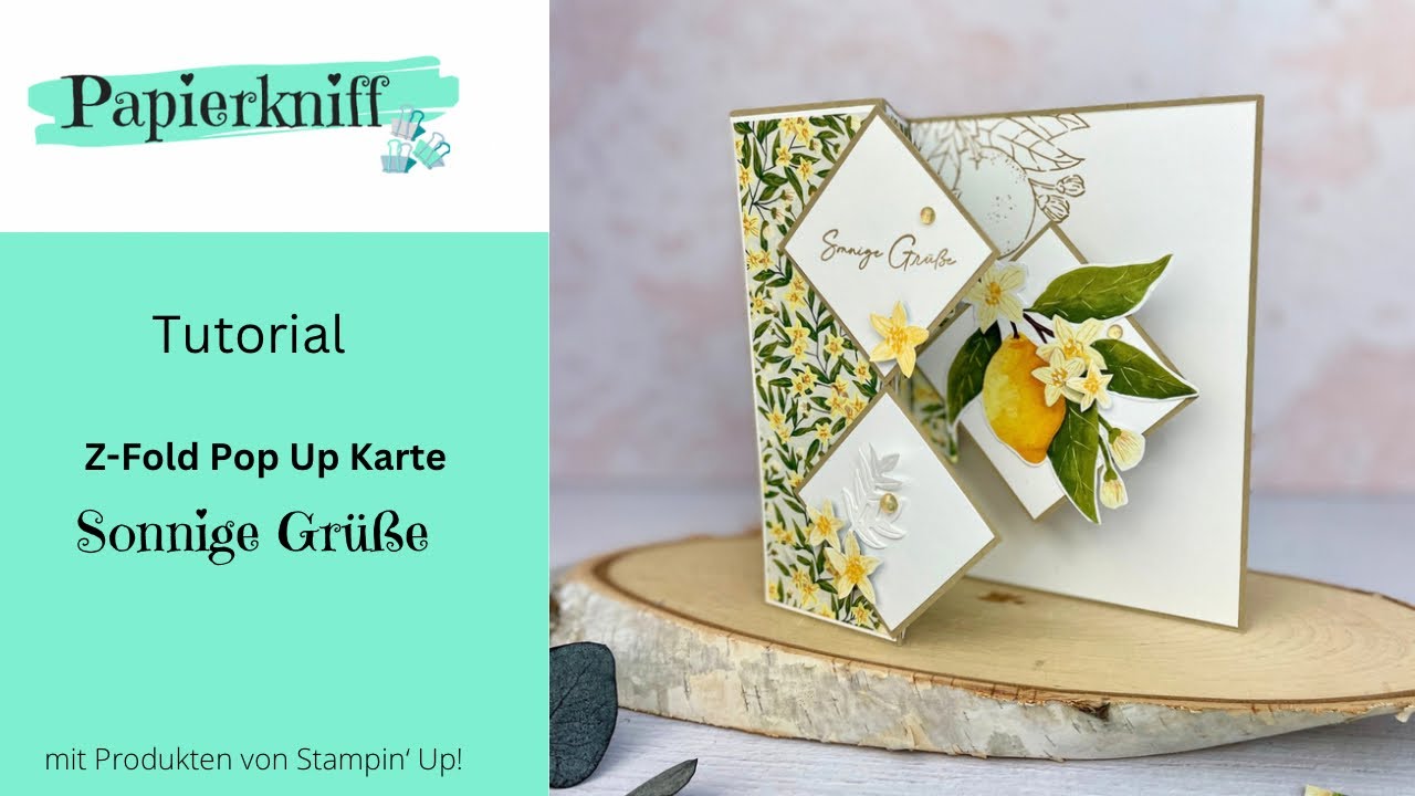 🍋 Tutorial 🍋 Besondere Kartenform- Sonnige Z-Fold Pop Up Karte