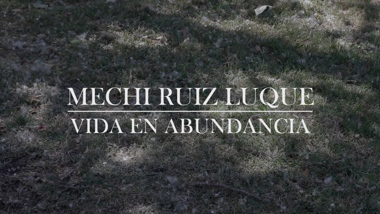 Vida en Abundancia _ Mechi Ruiz Luque