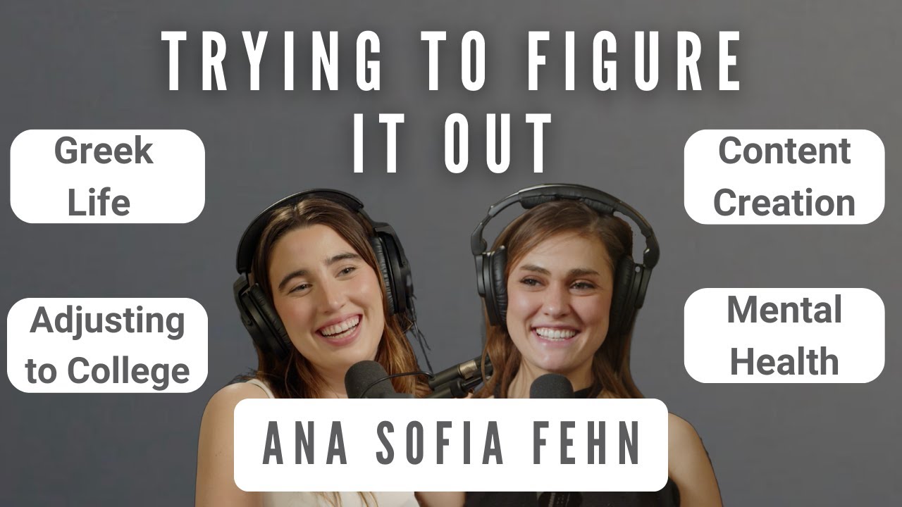 Figuring Out Greek Life, Body Image, and Online Harassment with Sofia Fehn