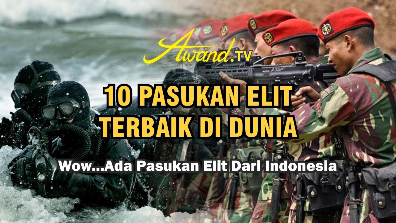 10 Pasukan Elit Terbaik di Dunia | Wow...Ada Pasukan Elit dari Indonesia
