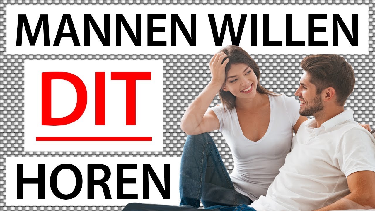 10 Dingen Die Iedere Man Geweldig Vindt Om Te Horen