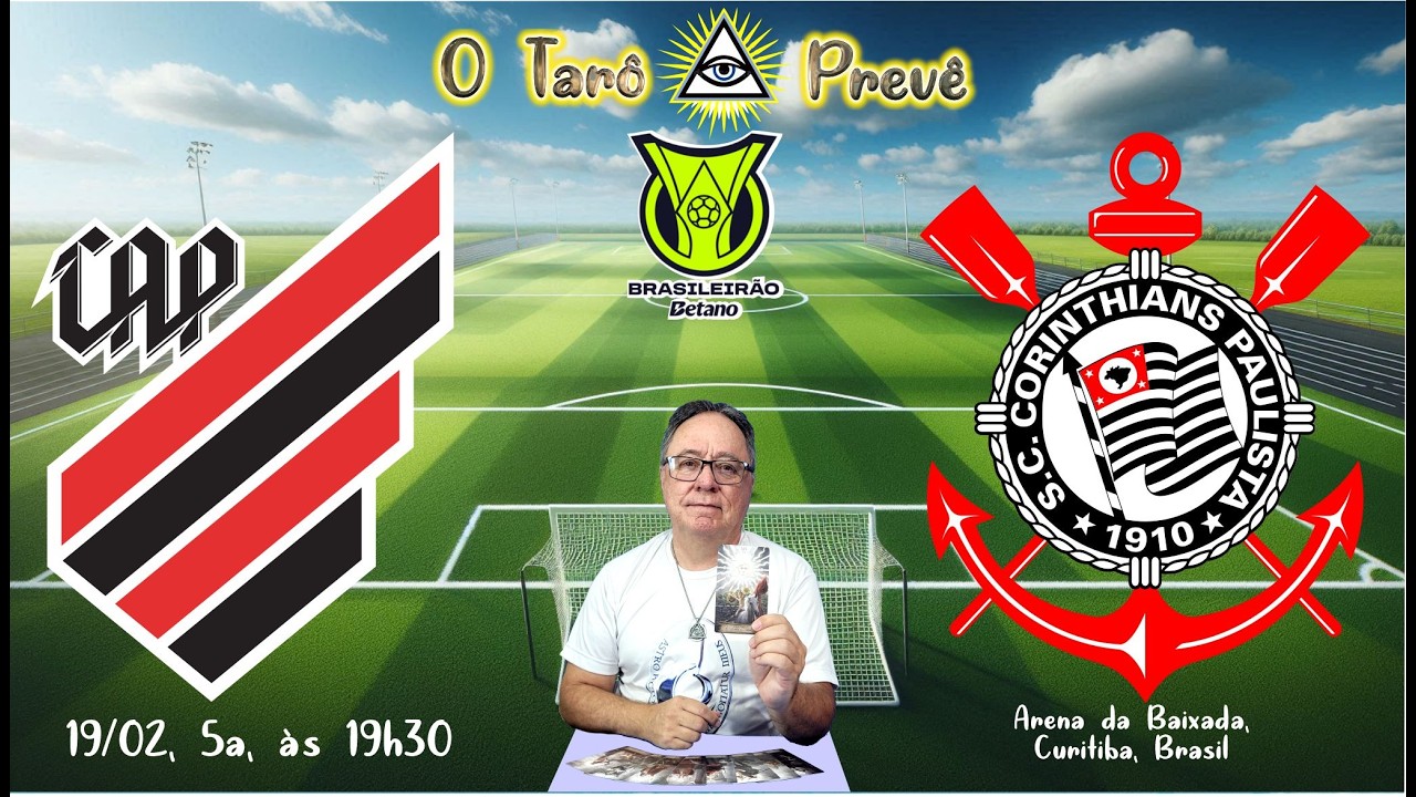 ! O Tarô Prevê   BRASILEIRÃO   Jogo entre Athletico PR e Corinthians
