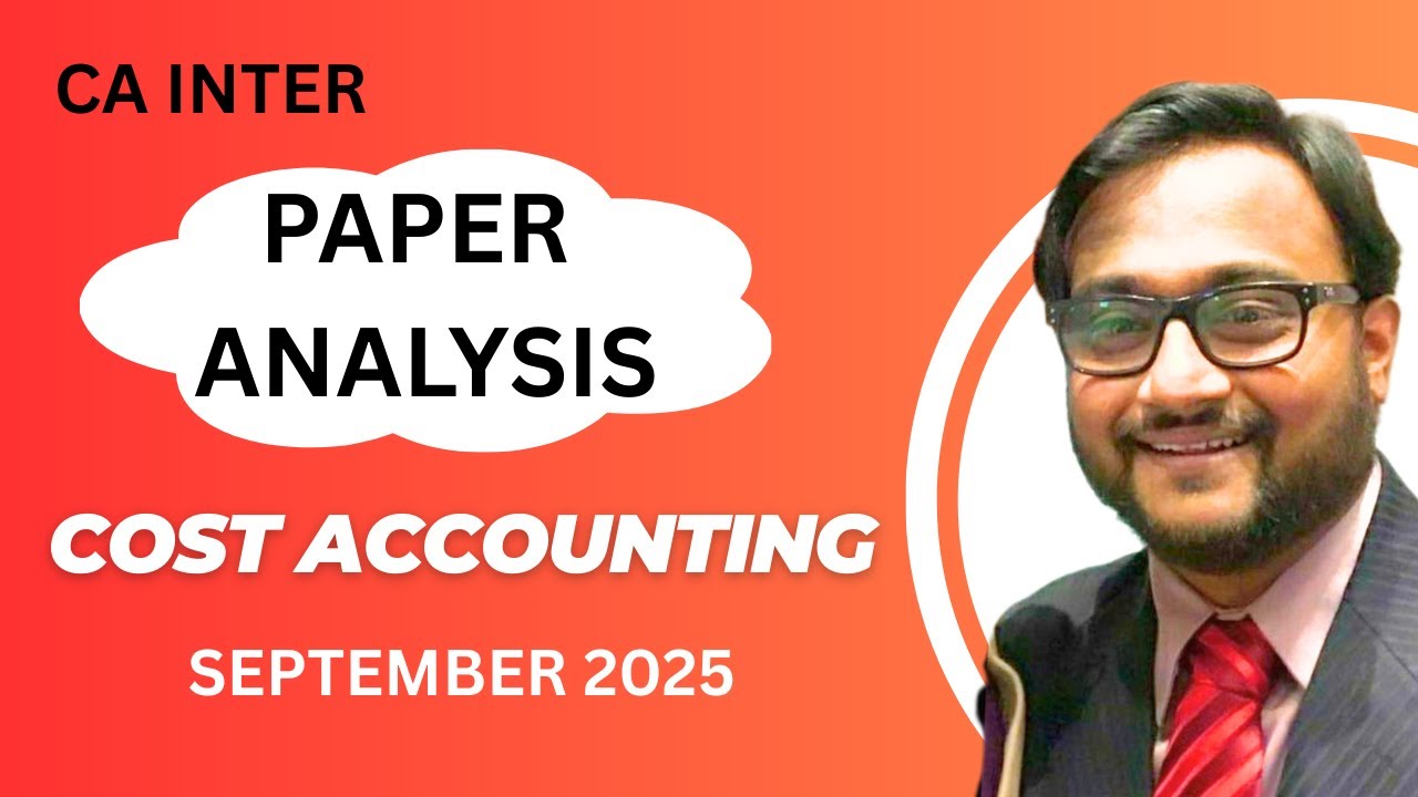 📊Cost Accounting Paper Analysis | CA Inter | Sept 2025 Exam Review