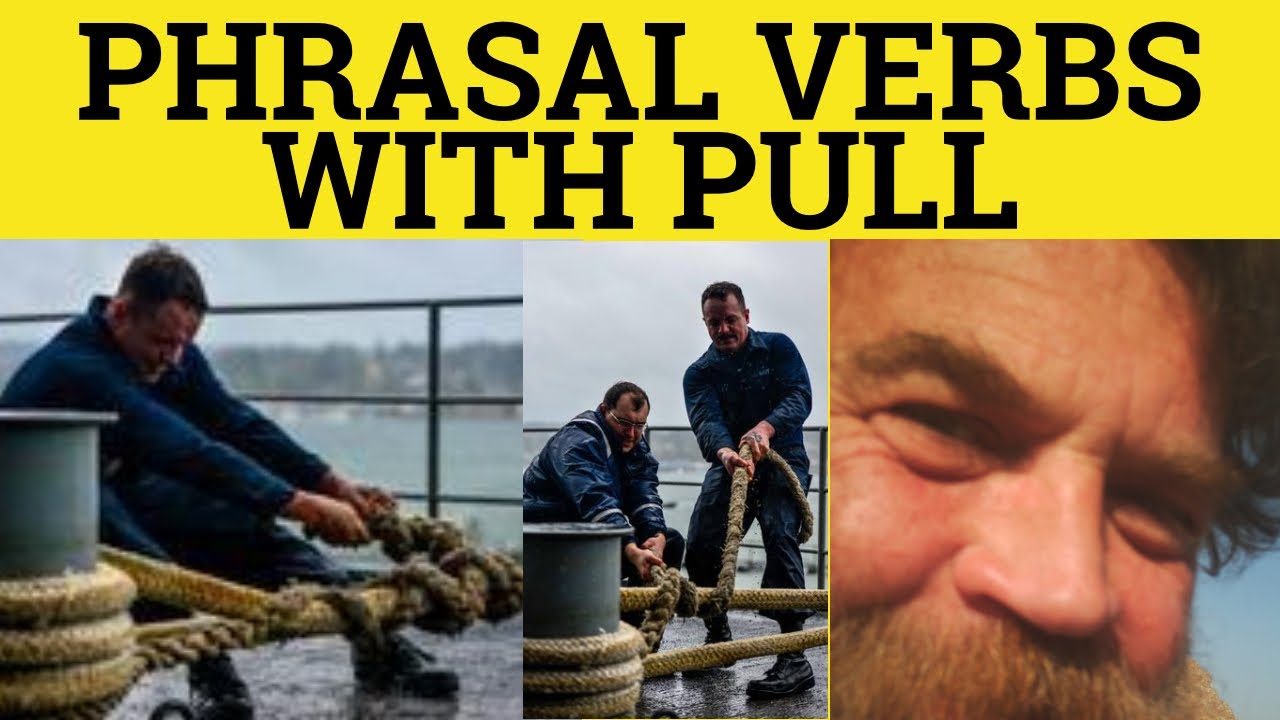 🔵 pull in, pull out, pull away, pull up, pull over, pull back, pull off, pull down - Phrasal Verbs