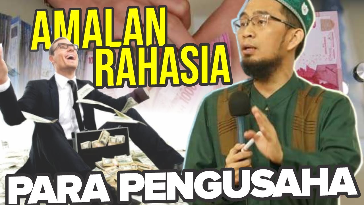 MAU KAYA Wajib Nonton! Inilah Amalan Para PENGUSAHA - Ustadz Adi Hidayat LC MA