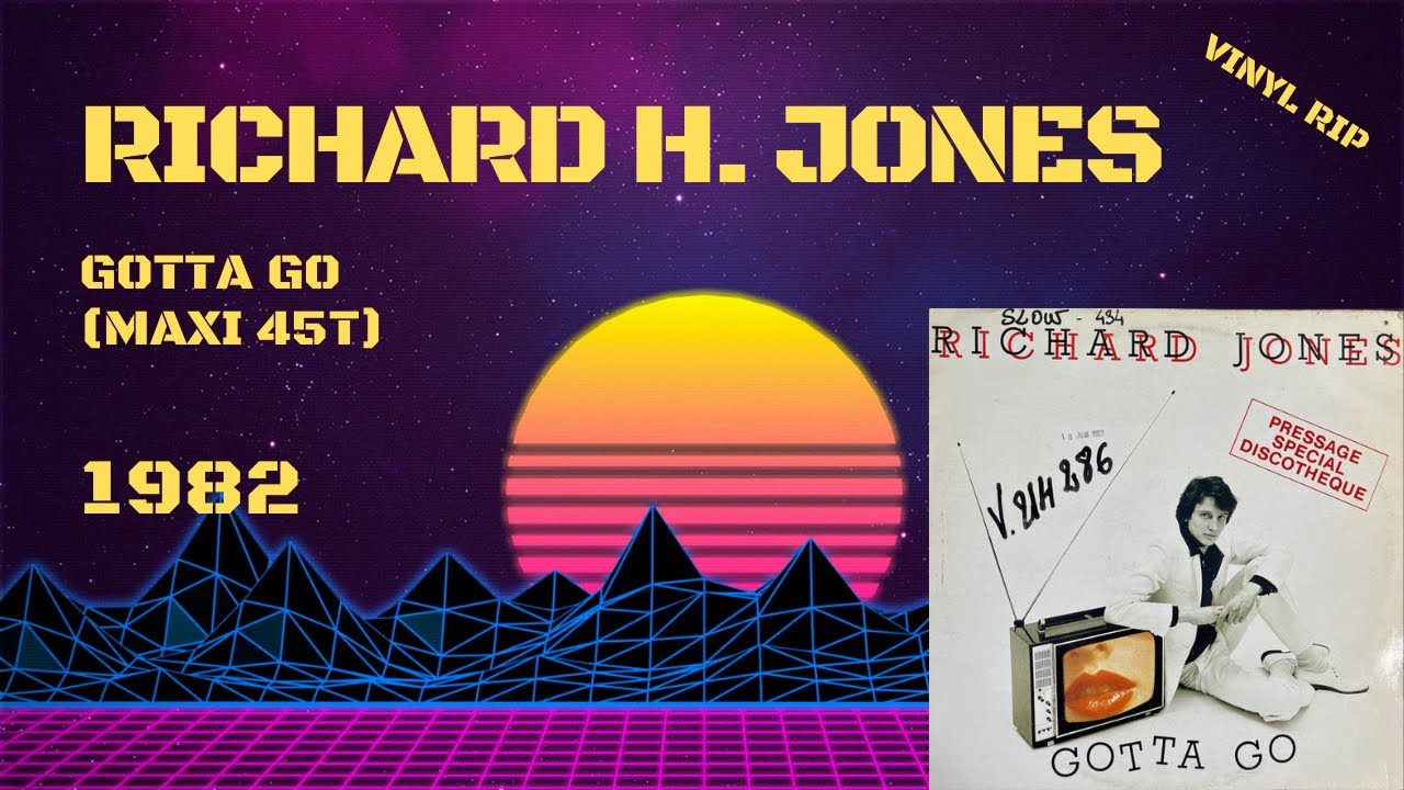 Richard H. Jones - Gotta Go (1982) (Maxi 45T)