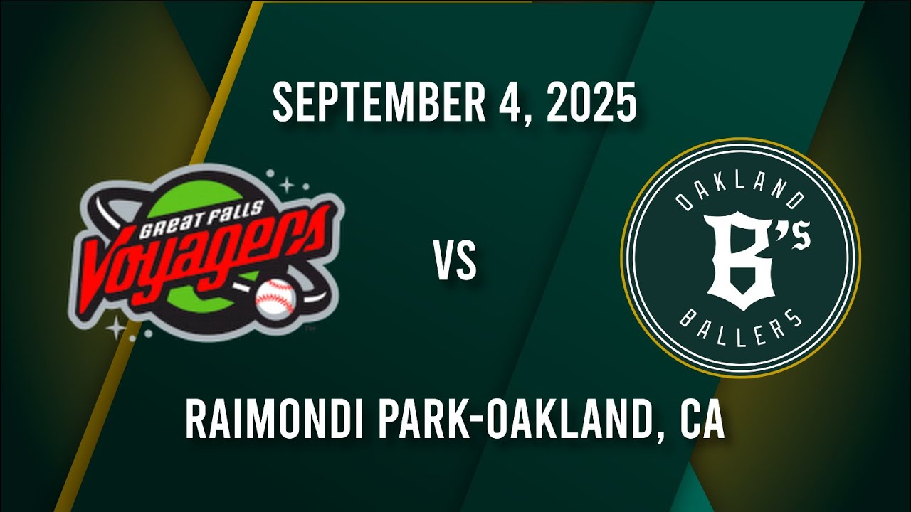 Oakland Ballers vs. Great Falls Voyagers | 9/4/25 Game Recap
