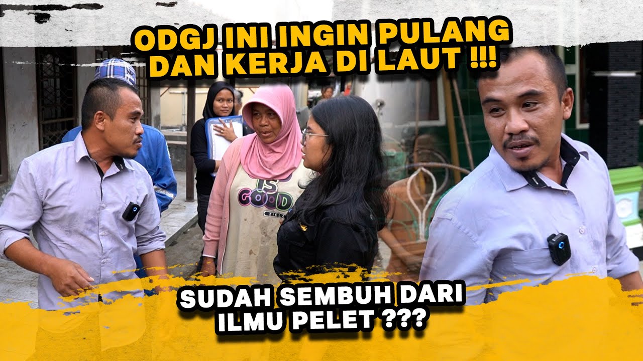 SADAR DAN SUDAH MENJAUHI ILMU PELET  !!! ODGJ INI KITA PULANGKAN