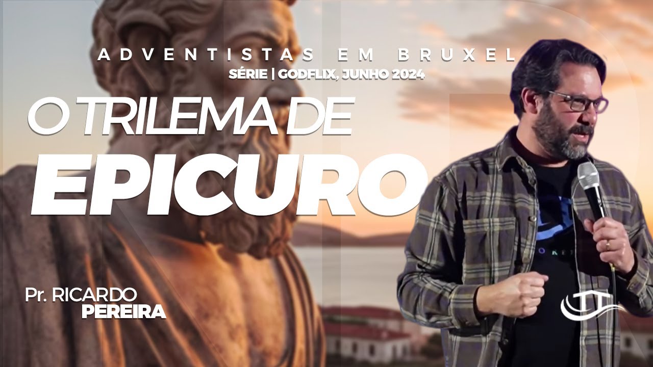 O Trilema de Epicuro | 15/06/24 | Godflix | Pr. Ricardo Pereira | Nosso Ref&uacute;gio