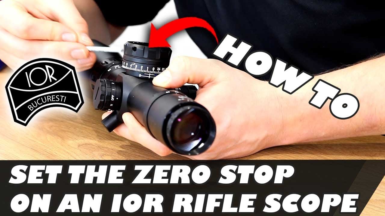 How To Set The Zero Stop On An IOR Rifle Scope