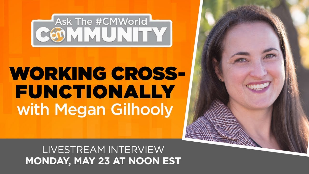 A Cross-Functional Content Marketing Team | Ask the #CMWorld Community