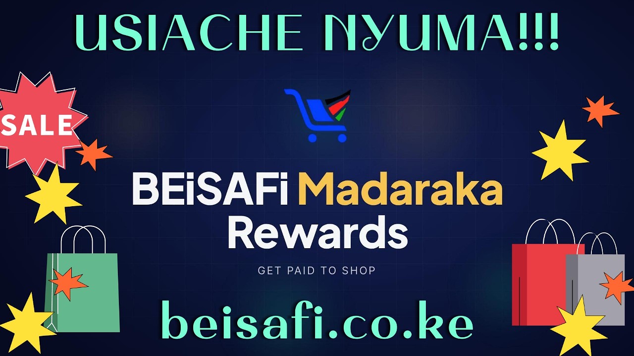 Get Paid To Shop in Kenya 🇰🇪 &mdash; BEiSAFi Madaraka Rewards (Up to KSh 1,000 OFF)