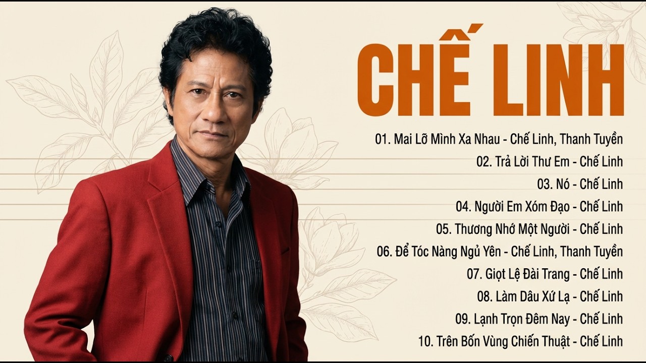 Tuyệt Phẩm Nhạc Vàng Xưa CHẾ LINH – Giọng Ca Làm Say Đắm Lòng Người – Nhạc Xưa Đắt Giá