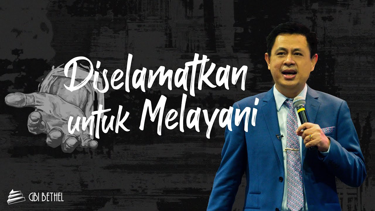 Diselamatkan Untuk Melayani - Pdt. Dr. Rubin Adi Abraham