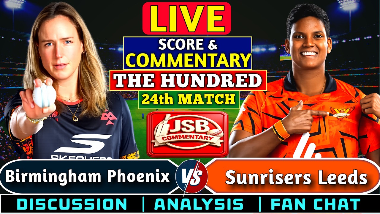 Birmingham Phoenix Women vs SunRisers Leeds Women LIVE | The Hundred 2026 | Live Score & Commentary