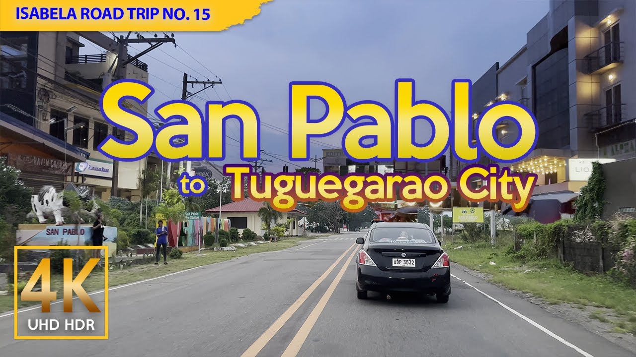 Isabela Road Trip No. 15 SAN PABLO to Tuguegarao City | The Oldest Town of Isabela, Philippines | 4K