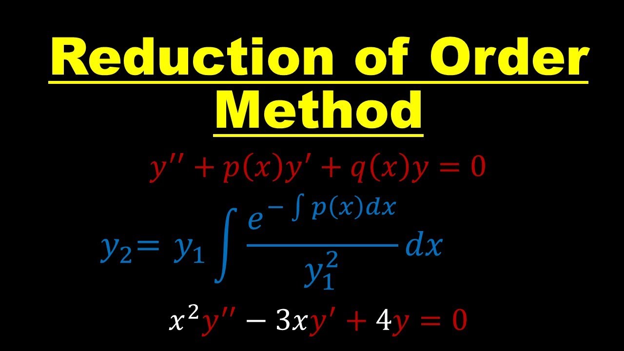 Reduction of Order Method | Proof | Differential Equations