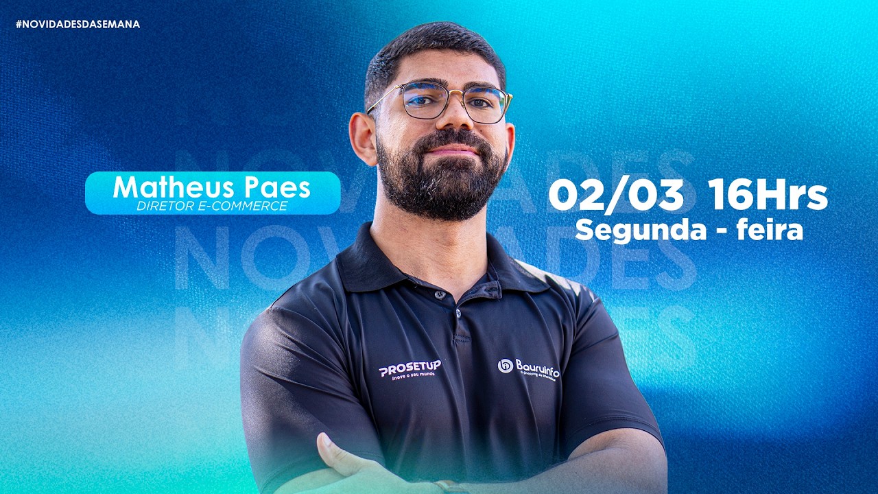 Novidades da semana com Matheus Paes 02/03