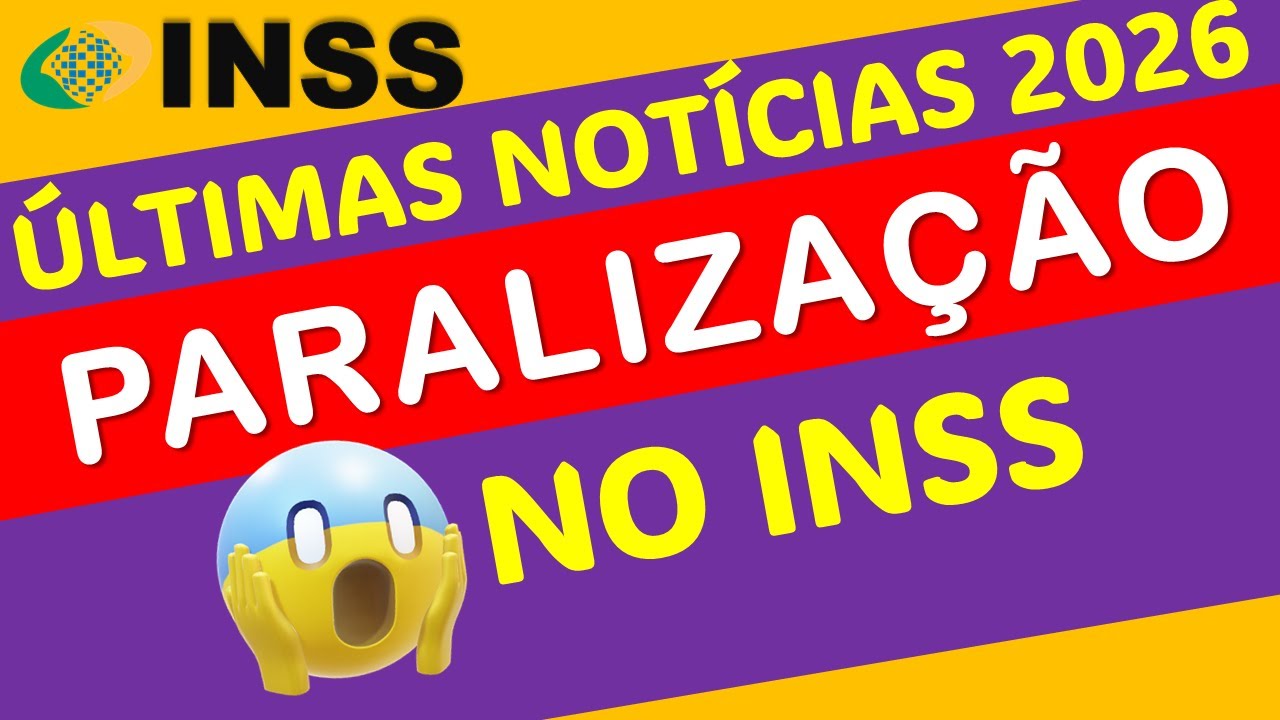 INSS: PARALIZAÇÃO DO SISTEMA X PAGAMENTOS JAN 2026