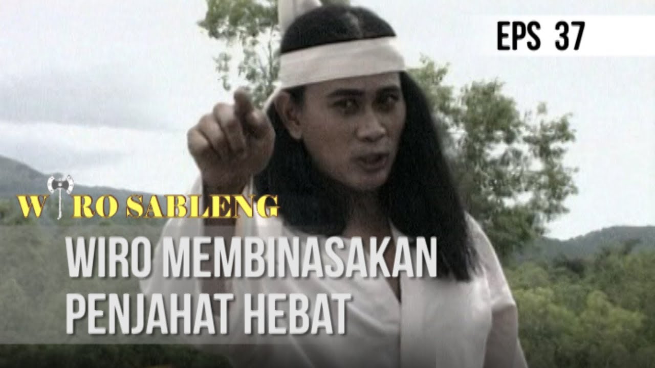 WIRO SABLENG - Wiro Membinasakan Penjahat Hebat