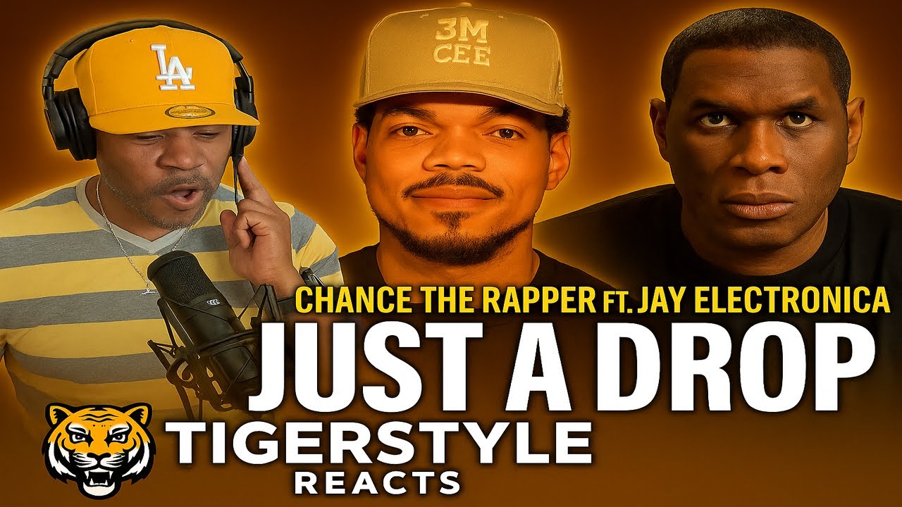 🔥JUST A DROP?!  NAH, THIS IS HEAT!!🔥 Chance the Rapper & Jay Electronica - Tigerstyle Reacts 