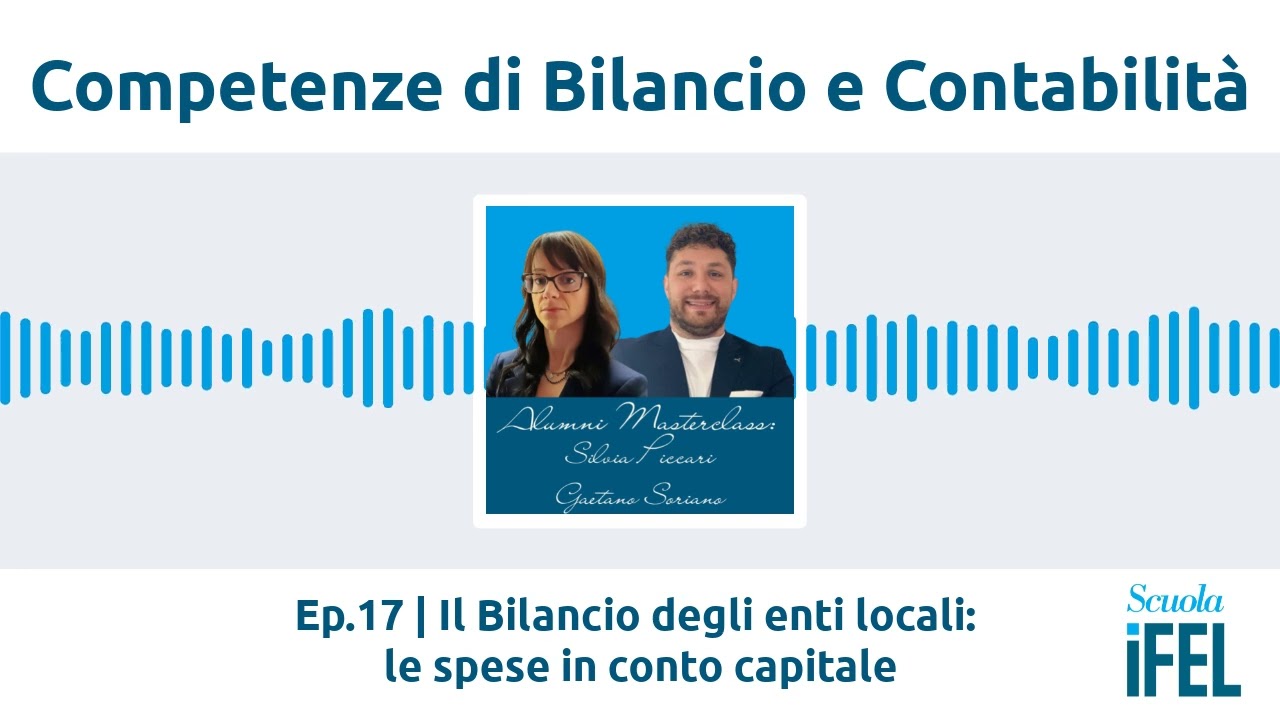 Ep.17 | Il Bilancio degli enti locali: le spese in conto capitale