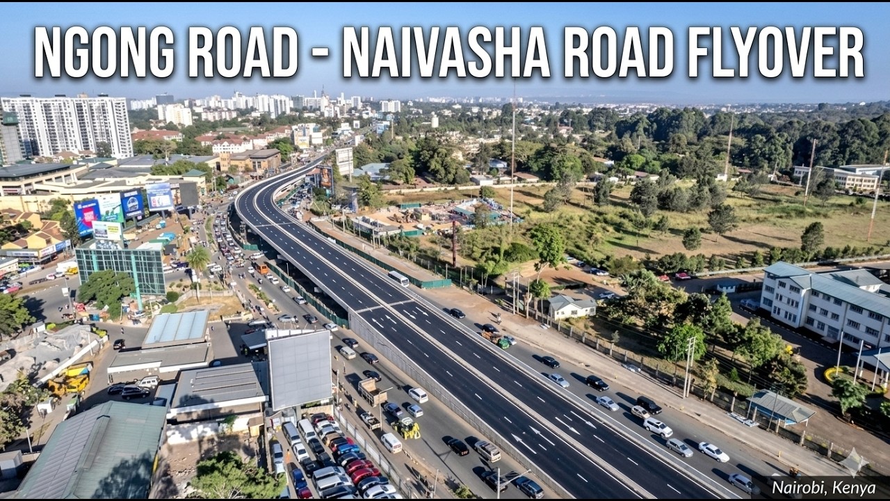 NGONG ROAD – NAIVASHA ROAD FLYOVER UPDATE: NAIROBI’S TRAFFIC TRANSFORMATION