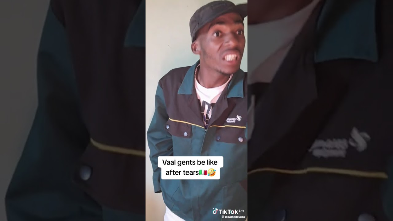 Vaal gents be like after tears😭😂