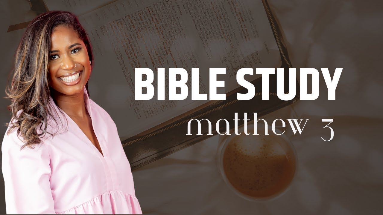 Bible Study | Matthew 3 | What Does Repentance Look Like in Real Life?