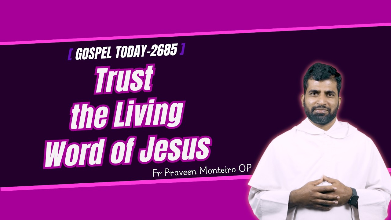 Believe His Word || Fr Praveen Monteiro OP || 16-03-26 || John 4:43-54