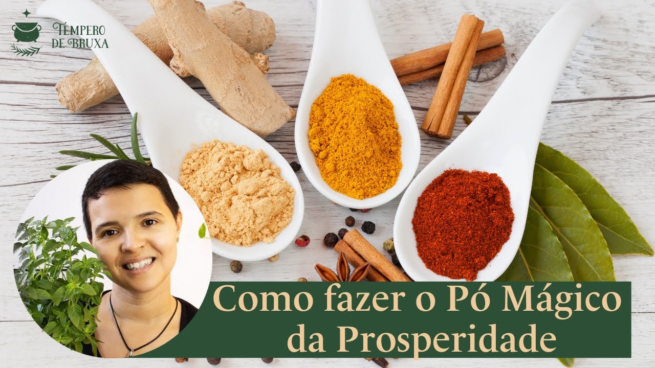 Como fazer o Pó Mágico para Prosperidade, Abundância e Riqueza - Bruxaria & Magia das Ervas