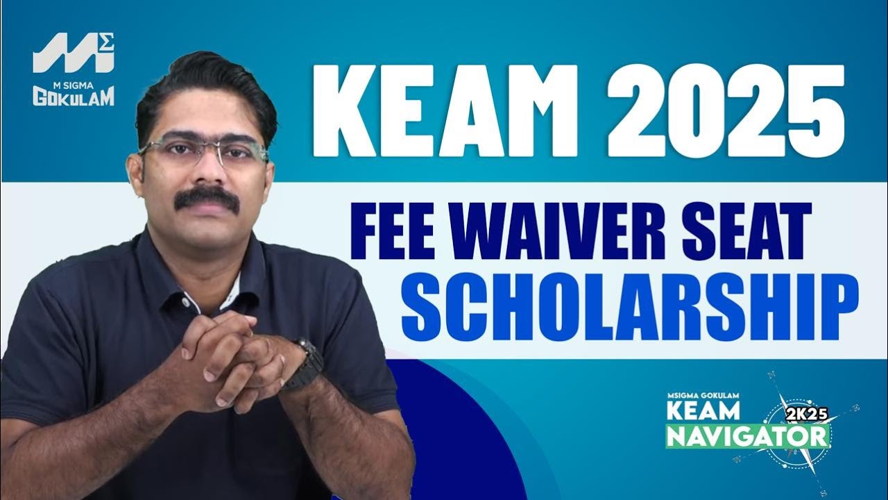 KEAM 2025: RETAIN FEE WAIVER SEAT❓GAIN A SCHOLARSHIP ❓