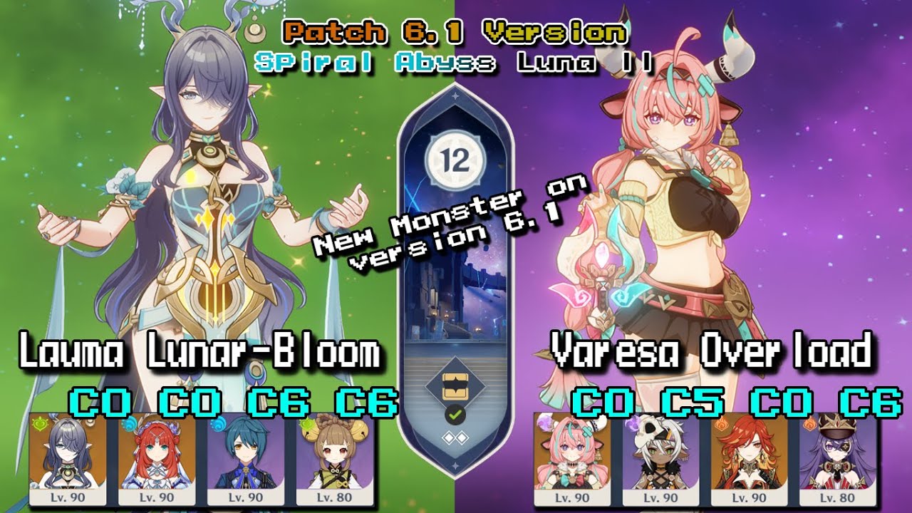 【原神/GI】Lauma Lunar-Bloom and Varesa Overload | Floor 12 | Version 6.1 NEW MONSTER!