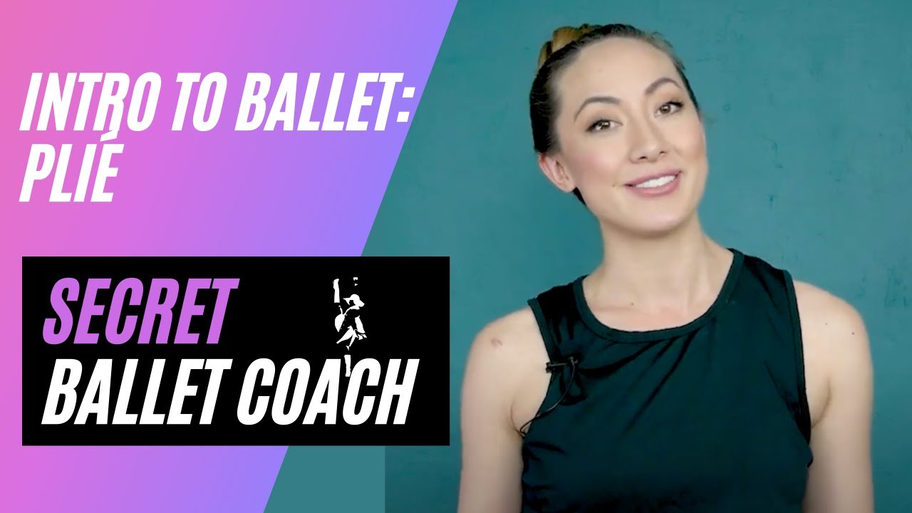 Intro to Ballet: Plie - All About Pli&eacute; How to Pli&eacute; Correctly Ballet Basics Plie -Grand Plie Tutorial