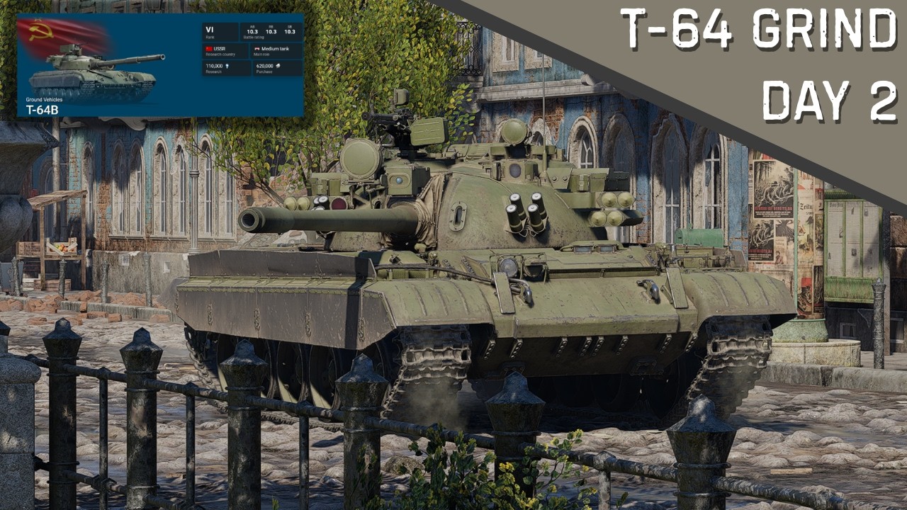 Grinding for the T-64B - Day 2
