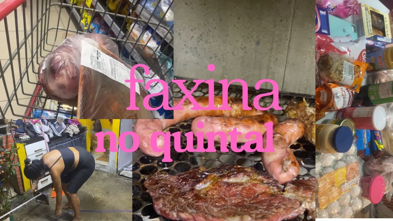 Limpeza no quintal/🛒compra da semana/ churrasco ✨😍