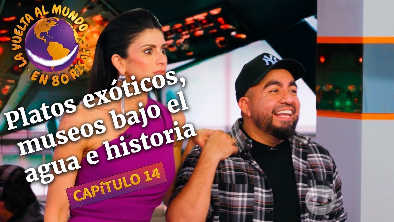 Capítulo 14 de La vuelta al mundo en 80 risas: platos exóticos, museos bajo el agua y champeta