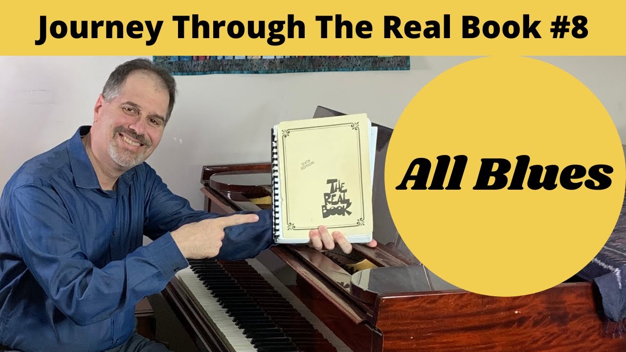 All Blues: Journey Through The Real Book #8 (Jazz Piano Lesson)