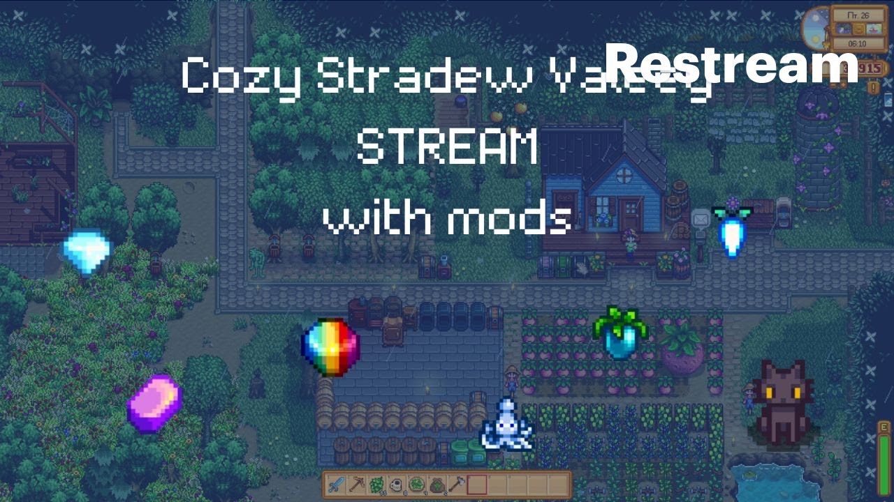 Stardew Valley Gameplay with MODS