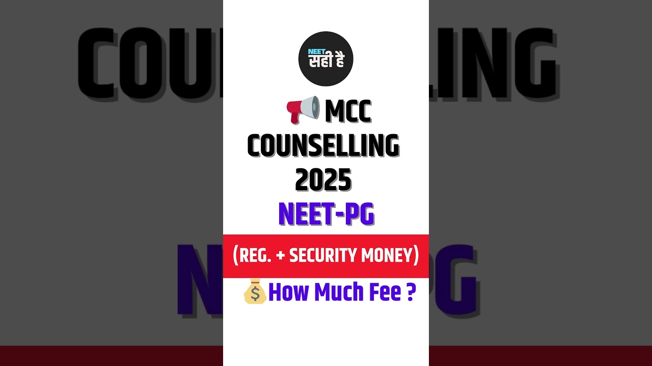 MCC Counselling 2025 NEET-PG How much Registration & Security Fees