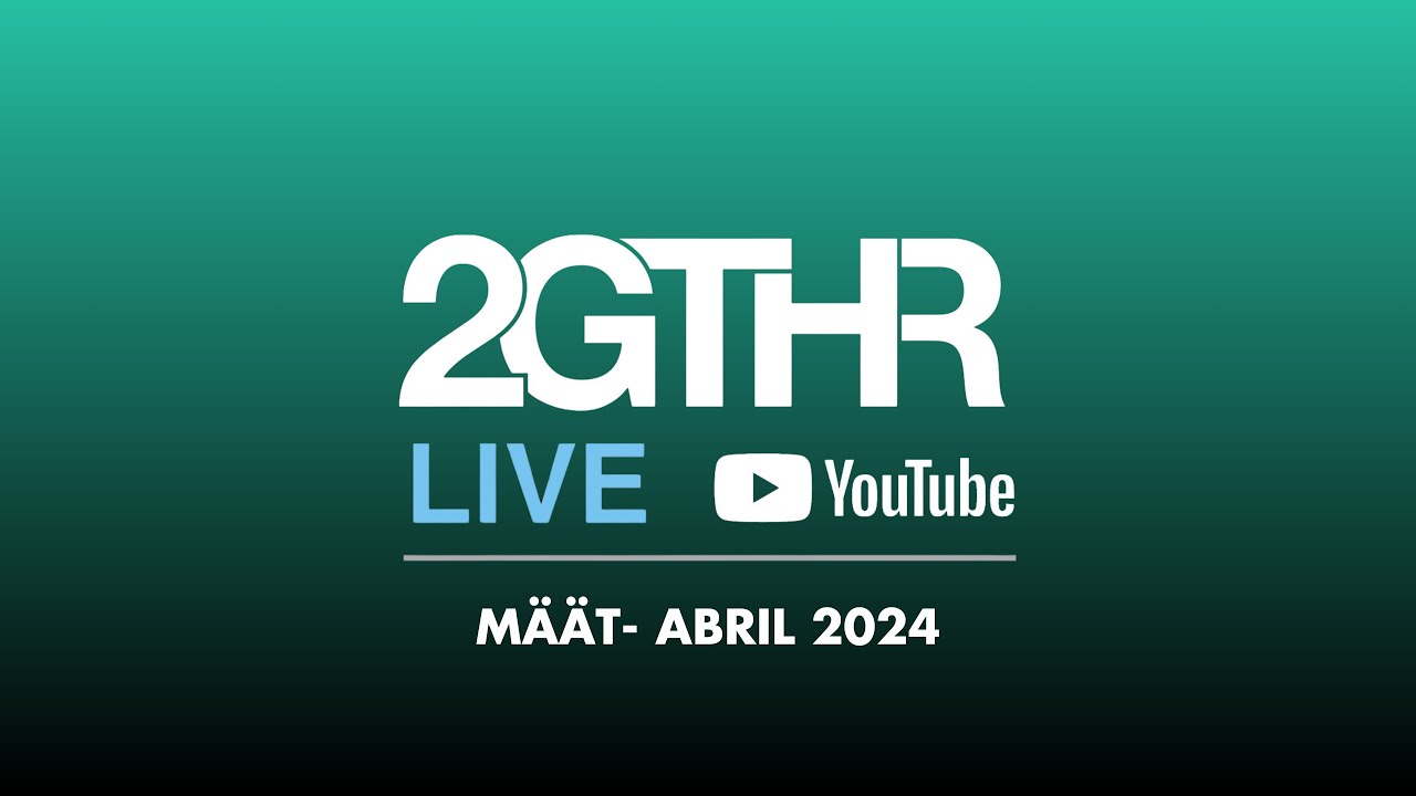 2GTHR - MÄÄT (Abril 2024)