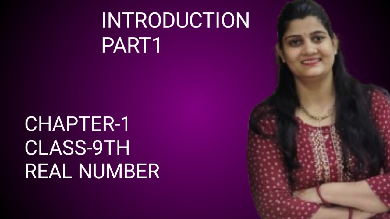 INTRODUCTION ||PART1||CHAPTER-1||REAL NUMBER||CLASS-9TH||NCERT||