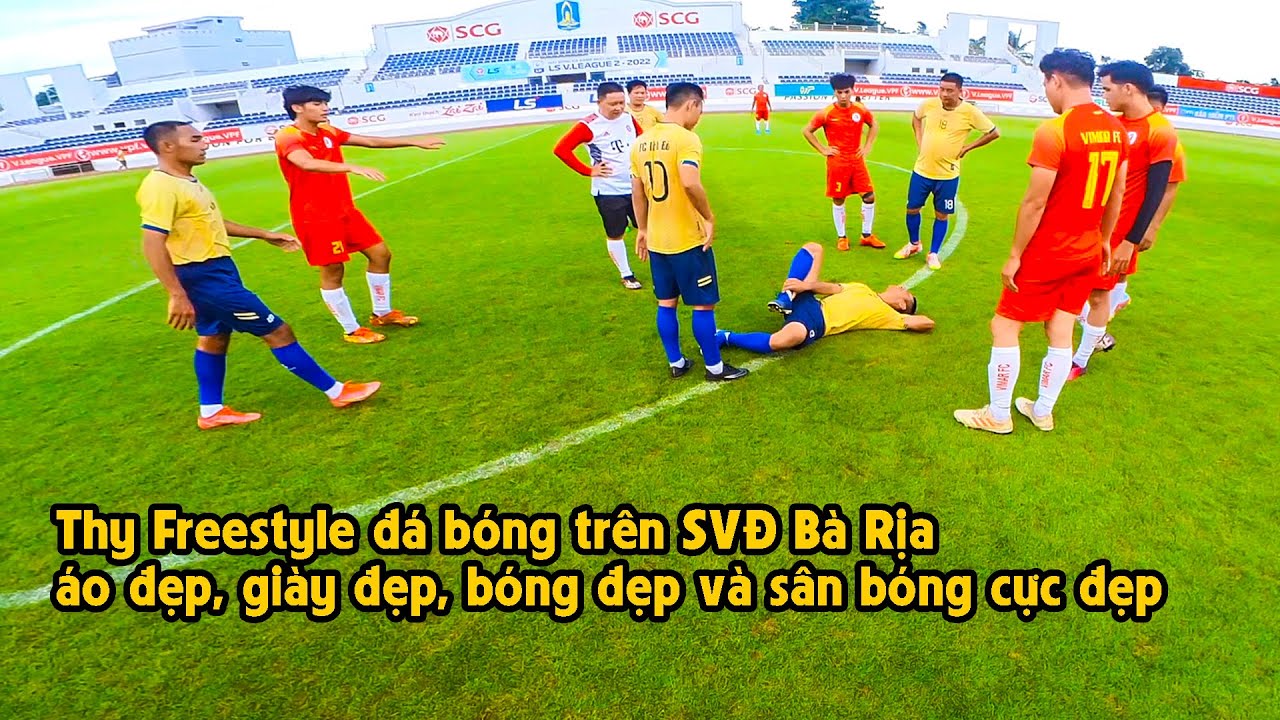 THY FREESTYLE đá bóng trên SVĐ BÀ RỊA cỏ đẹp lung linh, gặp đối cực mạnh và cái kết bị hành sấp mặt
