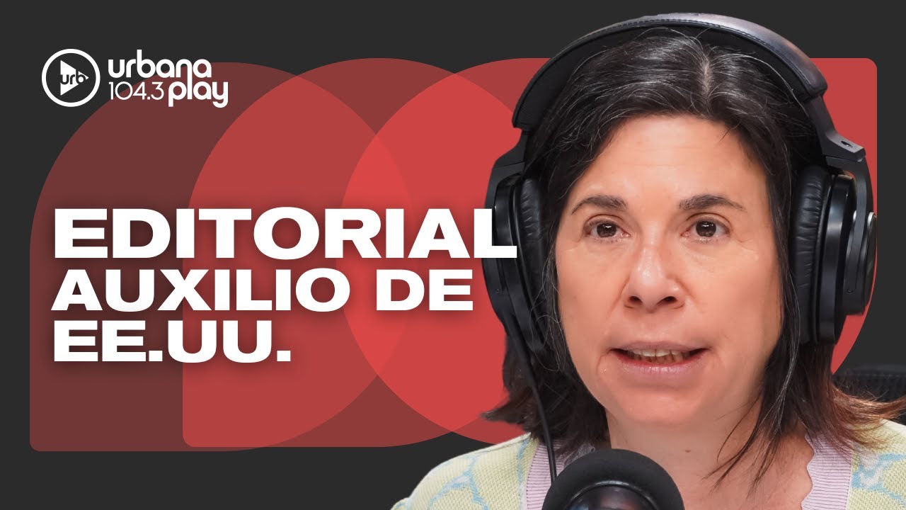 Editorial de María O'Donnell: auxilio de EE.UU. a Argentina y el rol clave de Rob Citrone